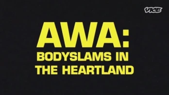 AWA: Bodyslams in the Heartland