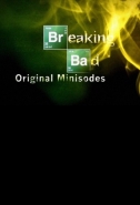 Breaking Bad: Original Minisodes: Season 3