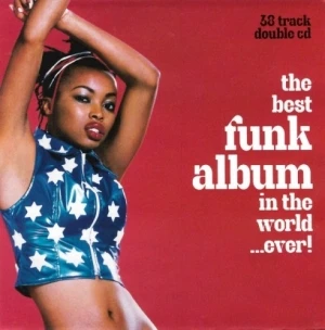The Best Funk Album in the World... Ever!