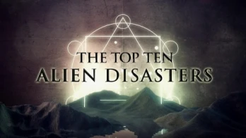 The Top Ten Alien Disasters