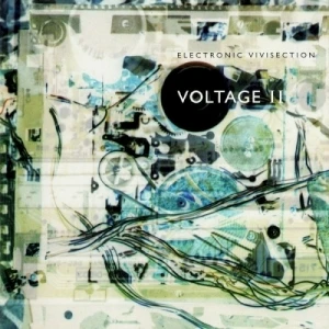 Voltage II - Electronic Vivisection