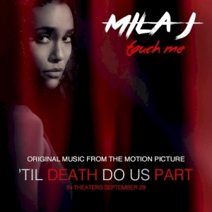 Touch Me (From “Til Death Do Us Part”)