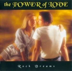 The Power of Love: Rock Dreams