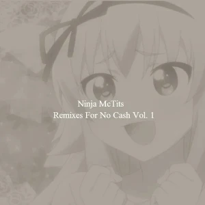 Remixes For No Cash Vol. 1