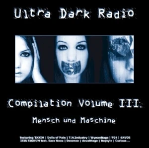 Ultra Dark Radio: Compilation III: Mensch und Maschine