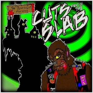 The Deadhouse Presents: Cuts From the Slab