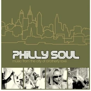 Philly Soul: Music From the City of Brotherly Love