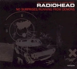 No Surprises / Running From Demons