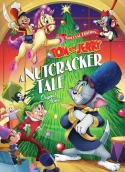 Tom And Jerry: A Nutcracker Tale