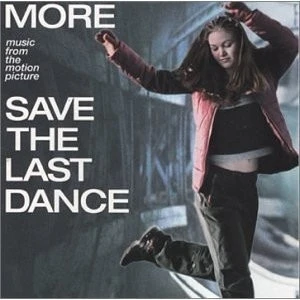 Save the Last Dance: More Music From the Motion Picture