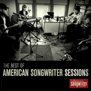 The Best of American Songwriter Sessions