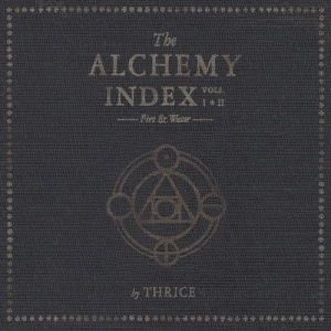 The Alchemy Index, Vols. I & II: Fire & Water