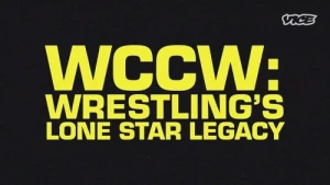 WCCW: Wrestling's Lone Star Legacy