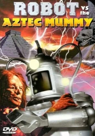 The Robot vs. The Aztec Mummy