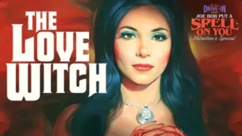 Joe Bob Put a Spell on You: The Love Witch