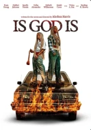 Is God Is