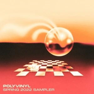 Polyvinyl Spring 2022 Sampler