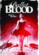 Ballet Of Blood