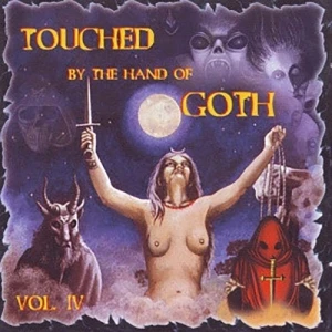 Touched by the Hand of Goth, Volume IV