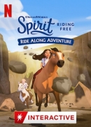 Spirit Riding Free: Ride Along Adventure
