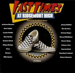 Fast Times at Ridgemont High: Music From the Motion Picture