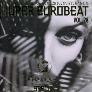 Super Eurobeat, Vol. 28: Non‐Stop Mix King and Queen Maharaja Saloon Special