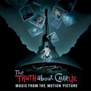 The Truth About Charlie: Music From the Motion Picture