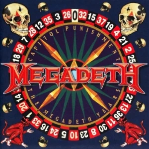 Capitol Punishment: The Megadeth Years