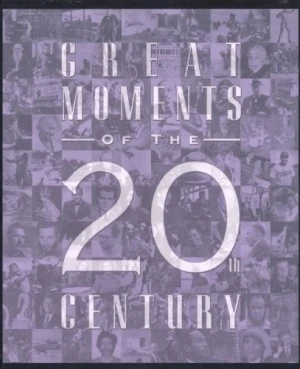 Great Moments of the 20th Century