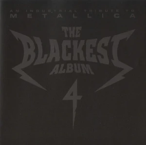 The Blackest Album 4: An Industrial Tribute to Metallica