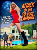 Attack Of The 50 Foot CamGirl