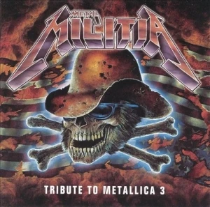 Metal Militia: A Tribute to Metallica 3