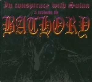 In Conspiracy With Satan: A Tribute to Bathory