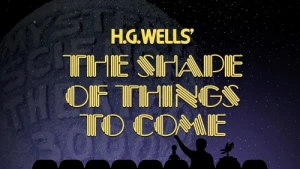 The Shape of Things to Come