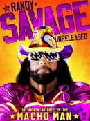 Randy Savage Unreleased: The Unseen Matches Of The Macho Man