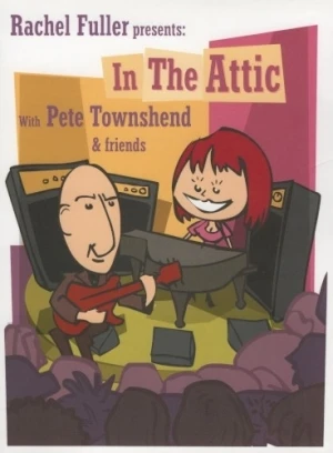 Rachel Fuller Presents: In the Attic with Pete Townshend & Friends