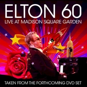 Elton 60 (Live at Madison Square Garden)