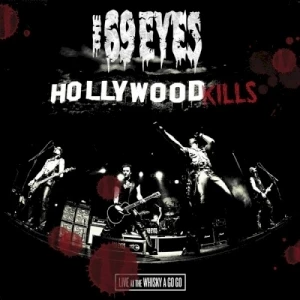 Hollywood Kills: Live at the Whisky a Go Go