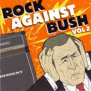 Rock Against Bush, Volume 2