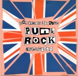 The Great British Punk Rock Explosion