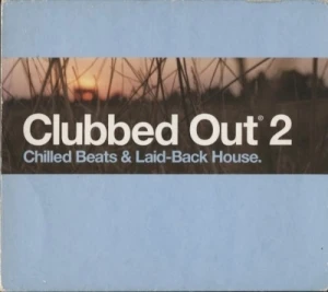 Clubbed Out, Volume 2