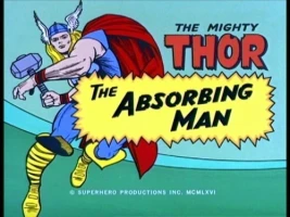 The Absorbing Man/In My Hands, This Hammer/Vengeance of the Thunder God