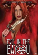 Evil In The Bayou
