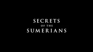 Secrets of the Sumerians