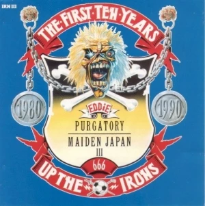 The First Ten Years: Up the Irons