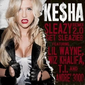 Sleazy Remix 2.0 - Get Sleazier