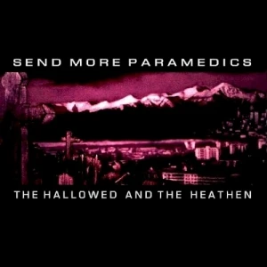 The Hallowed and the Heathen