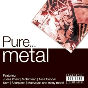 Pure… Metal