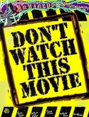 Don't Watch This Movie