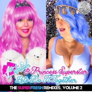 Let's Do It Together: The SuperFresh Remixes, Vol. II